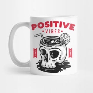 Positive vibes Mug